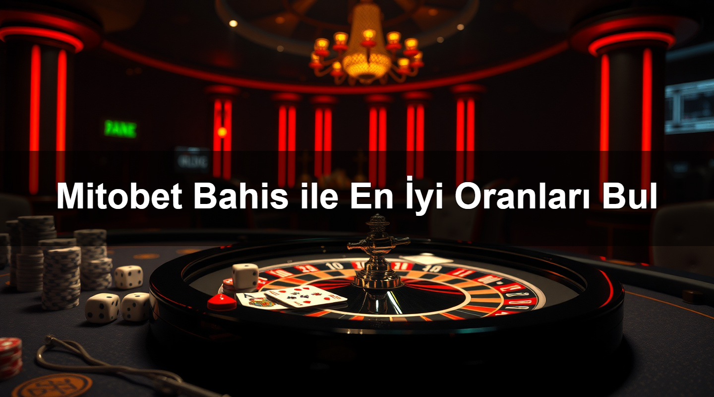 mitobet bahis ile en i yi oranlar bul 1780928765366